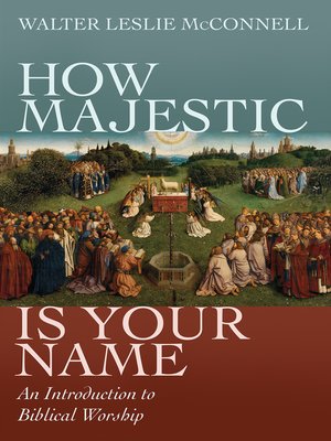 cover image of How Majestic Is Your Name